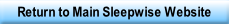 Return to Main Sleepwise Website.